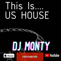 This is... US House classics by DJ Monty UK