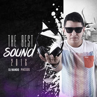 The Best Sound 2016 (Dj Nando Passos) by Dj Nando Passos