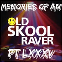 Memories Of An Oldskool Raver Pt LXXXV (85) by Dave Junglist