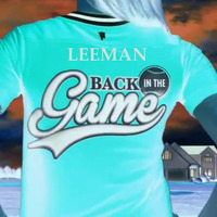 BACK IN THE GAME by Leeman