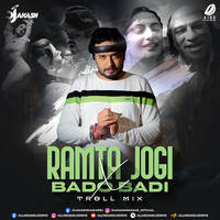 Ramta Jogi X Bado Badi (Troll Mix) - DJ Akash by All Indian DJs Drive