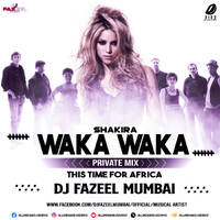 Waka Waka (Private Mix) - DJ Fazeel Mumbai by All Indian DJs Drive