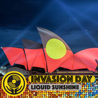 Invasion Day - Liquid Sunshine @ The Face Radio - Show #91 - 25-01-22 by Liquid Sunshine