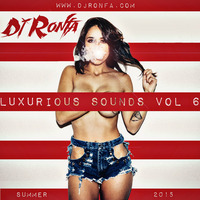 Luxurious Sounds Vol 6 by Dj Ronfa