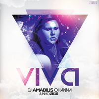 VIVA - Setmix DJ Amabilis Ohanna - Junho 2K16 by DJ Amabilis Ohanna