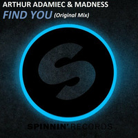 Arthur Adamiec &amp; MADN3SS - Find You (Original Mix) by Arthur-Adamiec