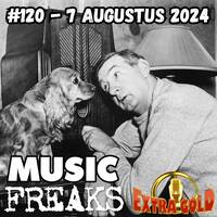 MusicFreaks #120 - 7 augustus 2024 - Radio Extra Gold by Retro Flashback