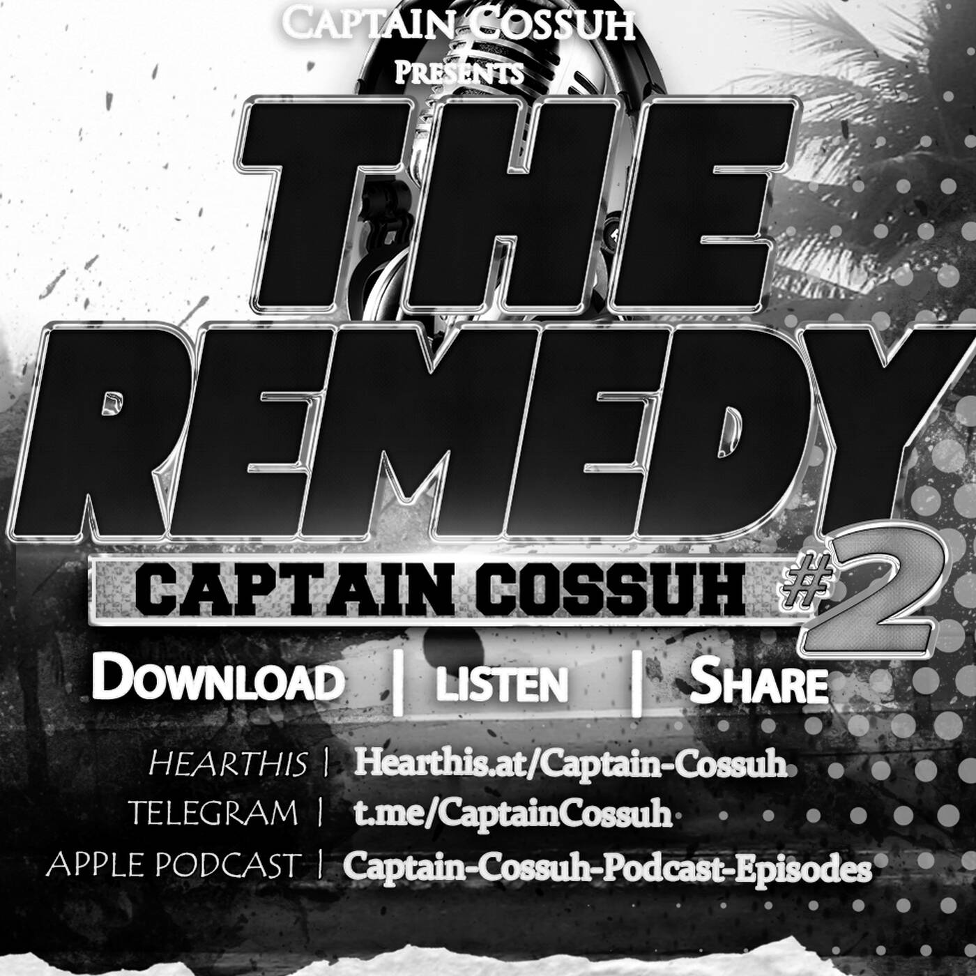 The Remedy #2 The Bounce[Afrobeat+Dancehall+Bangers] Captain Cossuh episode artwork
