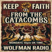 From The Catacombs (Northern Soul Radio) 24-08-26 by WolfmanRadioShows
