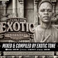 FOR EXOTIC LISTENERS Episode 3 by exotic tone