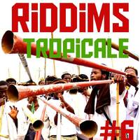 Riddims Tropicale #6 - Kwaito Special by Marflix