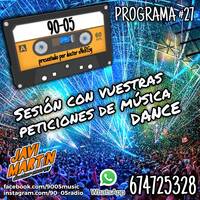 90-05 Programa 27 - Sesión DANCE by Javi Martín - doctor eNeRGy