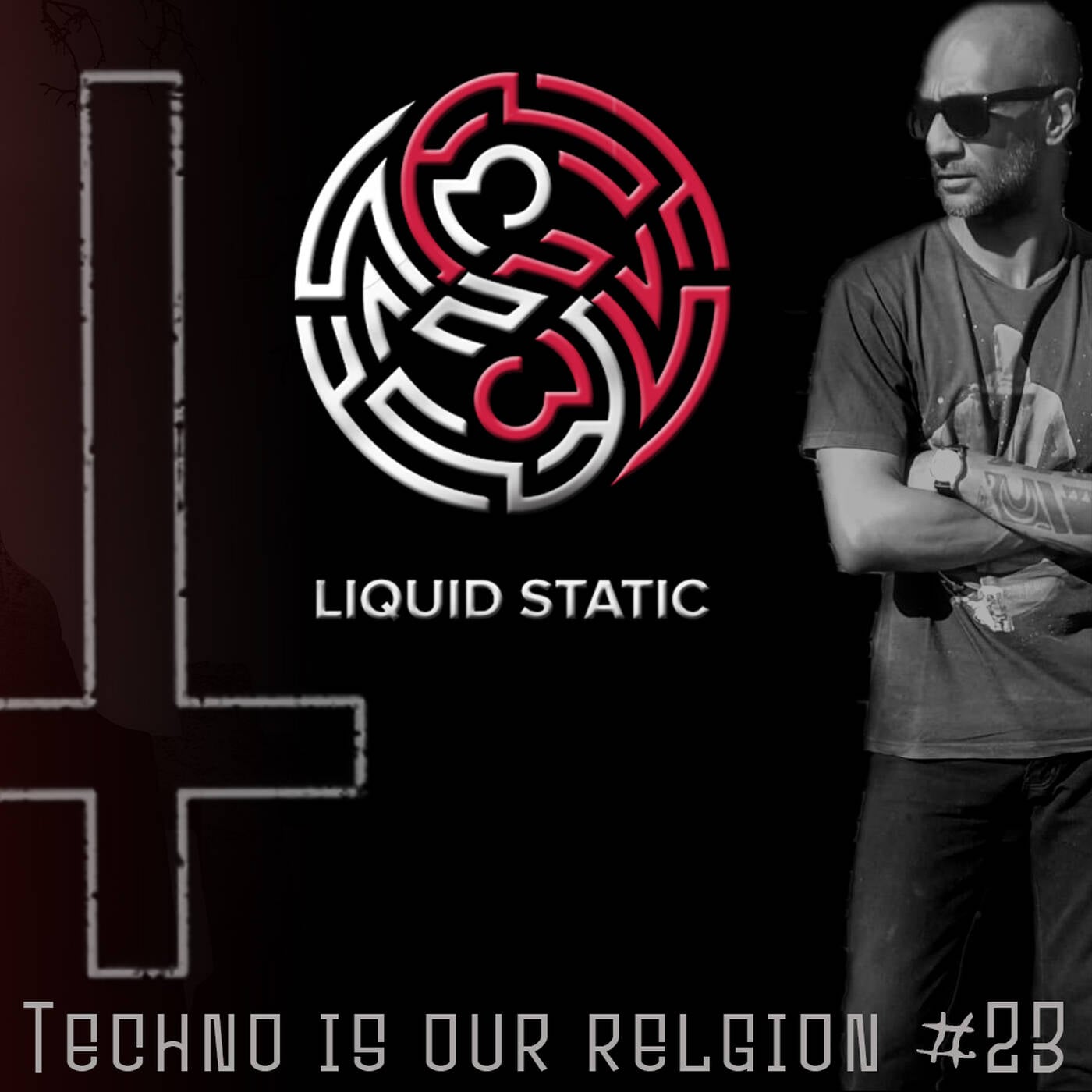 Techno Is Our Religion -023- Liquid Static episode artwork