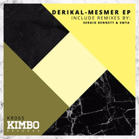 Derikal - Mesmer (SMTA Remix) by Kimbo Records
