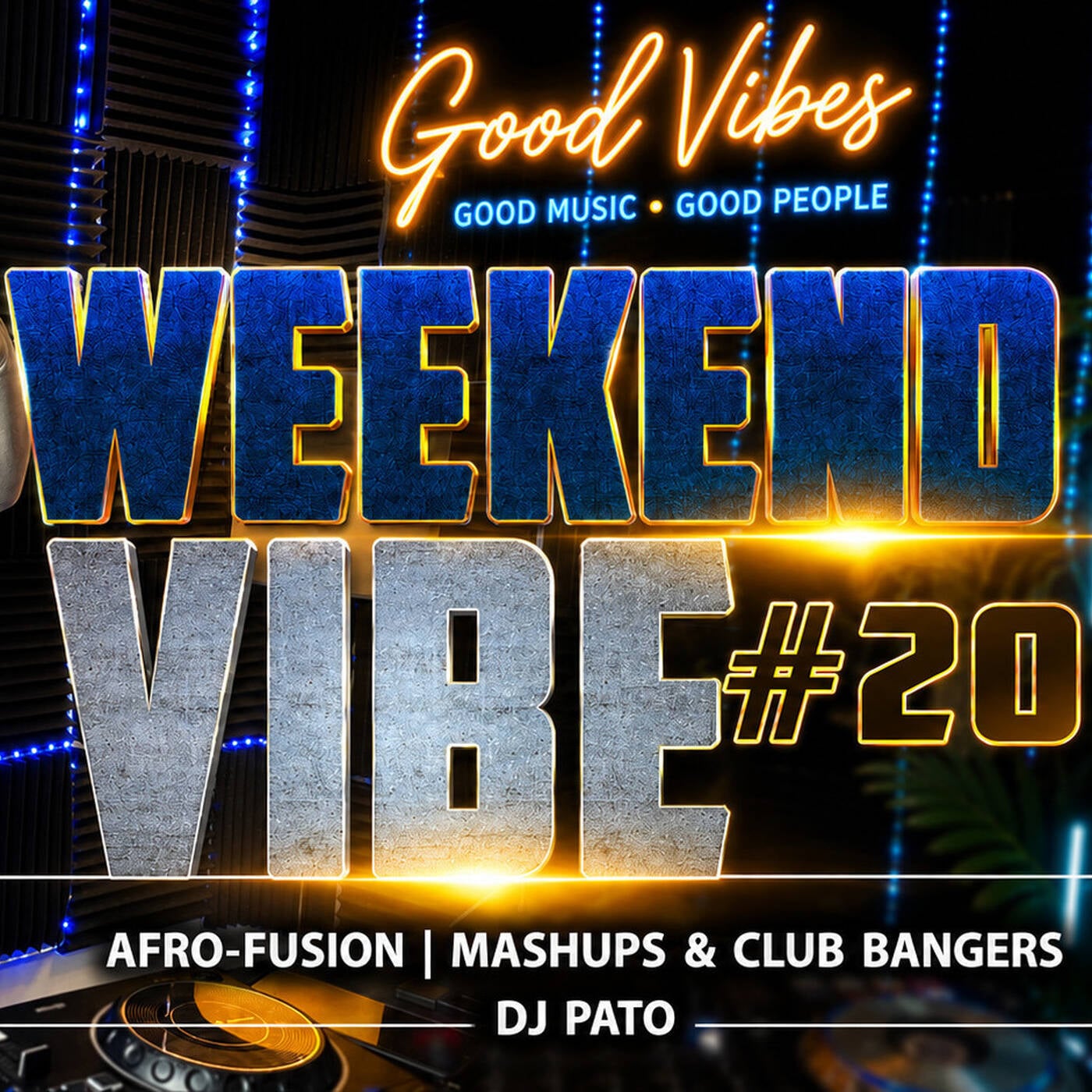 Weekend Vibe #20 🔥 Afro Fusion Club Mix  | ⁨@PATO_THEDJ⁩ episode artwork