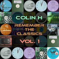 Colin H - Visit The Classics 1 - (Classic 90's Hard Trance) by Colin HQ