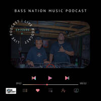 BASS NATION MUSIC PODCAST EPISODE 6- Mixed by [Bass Concert] by Bass Nation Music Podcast