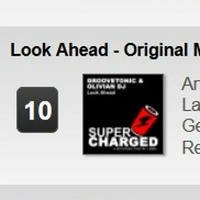 Groovetonic,Olivian Dj - Look ahead(Original mix)[SuperCharged]Top Nr.10 on Trackitdown by groovetonic