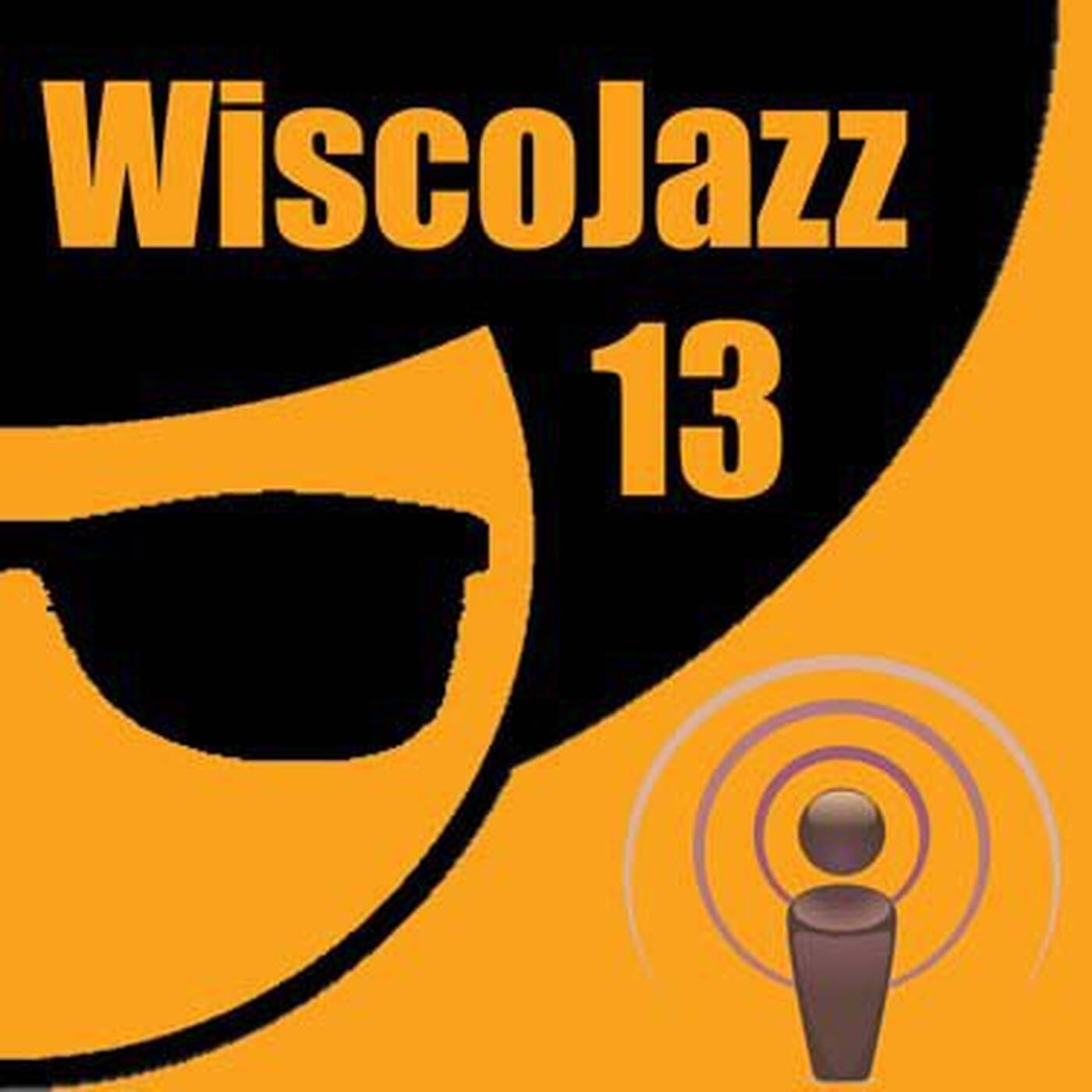 WiscoJazz-Cast - Episode 013 episode artwork