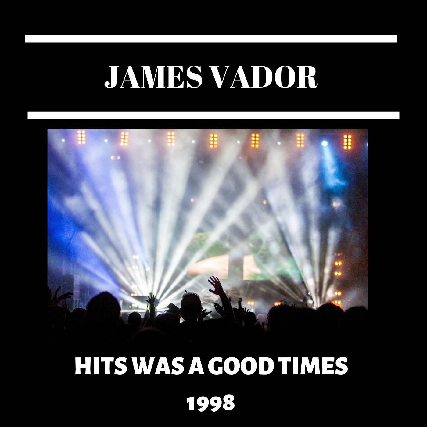 Dj James Vador - Hits was a good time 1998