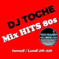 09/11/2024 - Le Mix80s #24 RÉGALADES de DJ TOCHE sur TOO RADIO by TOO RADIO