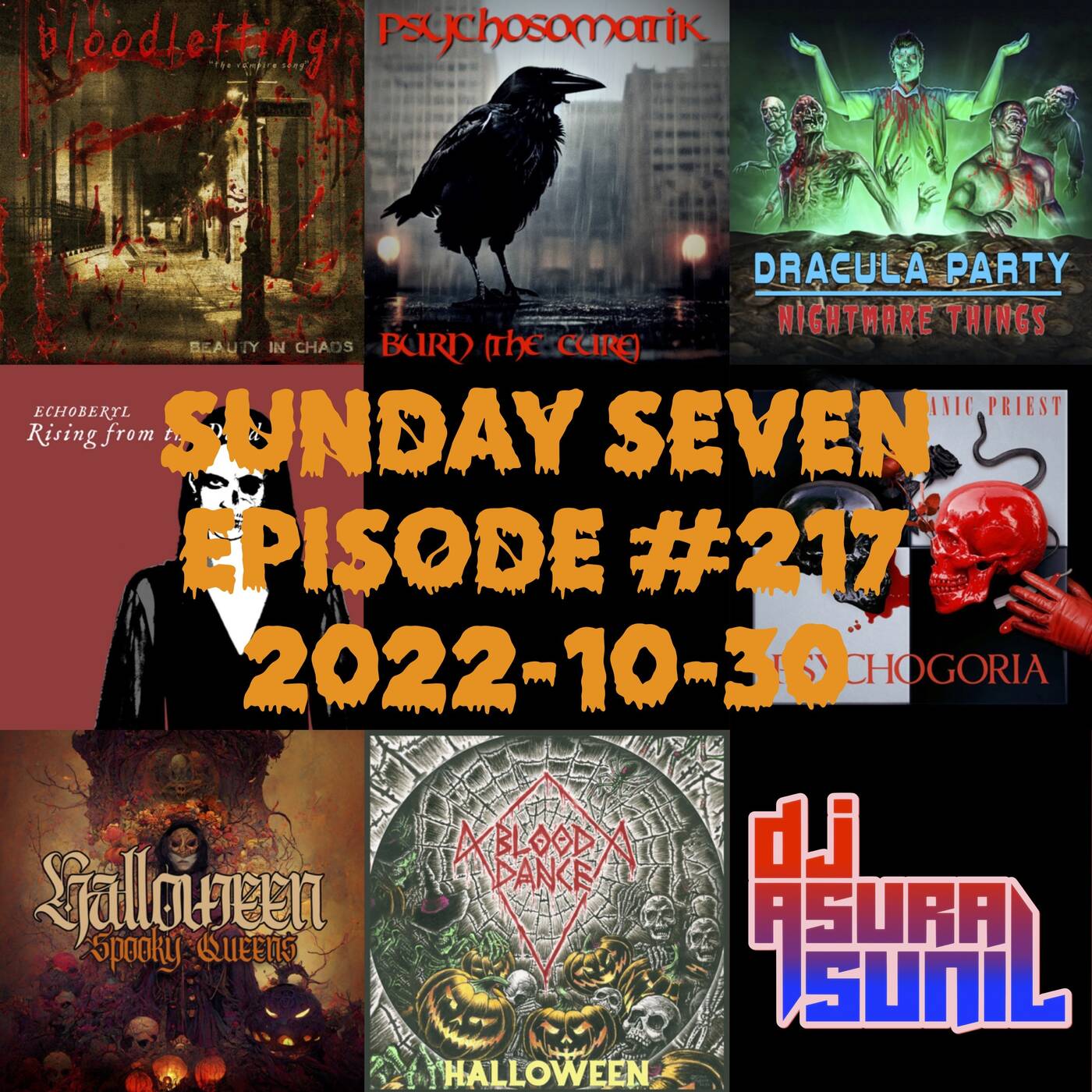 DJ AsuraSunil's Sunday Seven Halloween Mixshow #217 - 20221030 episode artwork