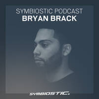 Bryan Brack | Symbiostic Podcast 01.03.2016 by Symbiostic