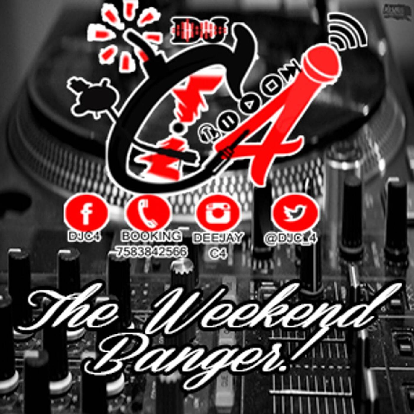 The Weekend Banger By DJC4 February 9th.mp3 episode artwork