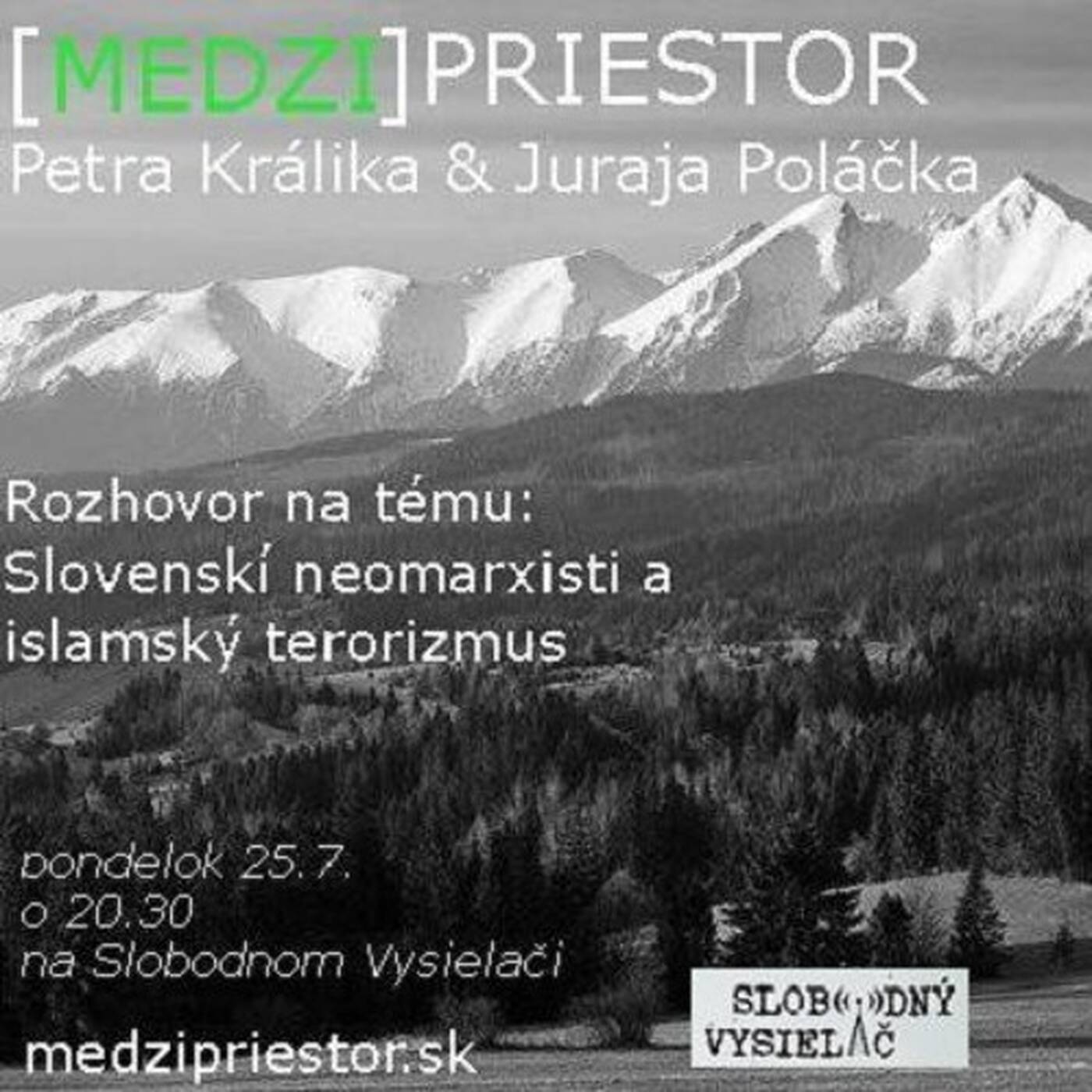 Medzipriestor 28 - 2016-07-25 Slovenskí neomarxisti a islamský terorizmus... episode artwork