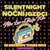 x-mas Noční jazdci s Alexom - 17.12.2023 - 30 odtieňov Tichej noci by Rádio KIKS