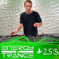 EoTrance #253 - Energy of Trance - hosted by BastiQ by Energy of Trance