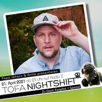 28.04.2021 - ToFa Nightshift mit Exopilot by Toxic Family