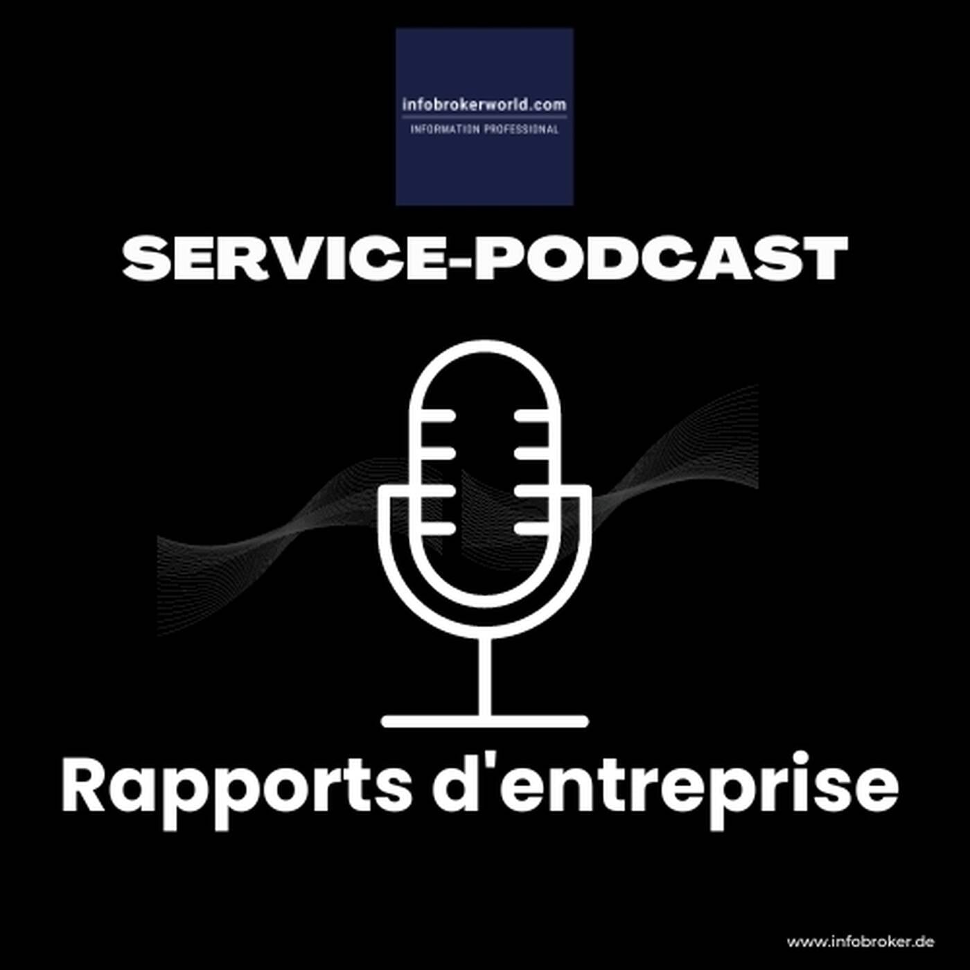 Bedrijfsrapporten wereldwijd - infobrokerworld Service Podcast episode artwork