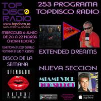 253 Programa Topdisco Radio - Music Play Extended Dreams - Miami Vice Top Select - Funkytown - 90Mania - 06.06.2018 by Topdisco Radio