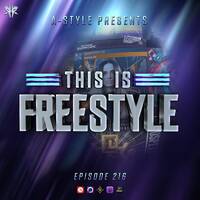 A-Style presents This Is Freestyle EP216 @ REALHARDSTYLE.NL 20.10.2021 by A-Style - Harder Styles DJ