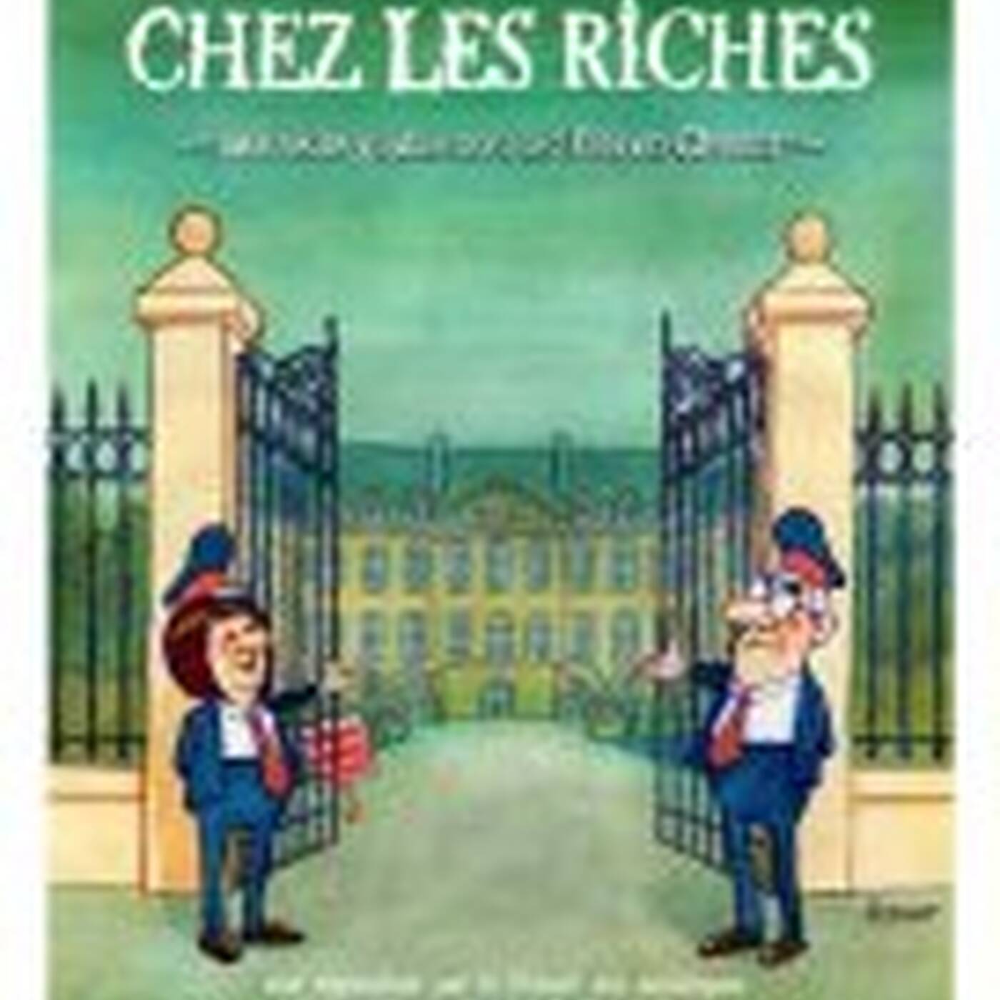 Reportage Bienvenue chez les riches, avec Monique et Michel Pinçon-Charlot episode artwork
