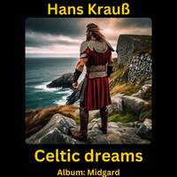 Celtic dreams by Hans Krauß