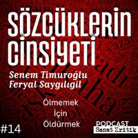 #14 Ölmemek İçin Öldürmek by Sanat Kritik