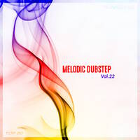 Melodic Dubstep Vol.22 by TUNEBYRS