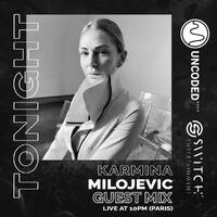 SWITCH CODE #EP405 - Karmina Milojevic by Switch Code by Switch Entertainment