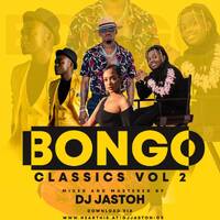 BEST OF BONGO CLASSICS VOL 2-DJ JASTOH by Dj jastoh