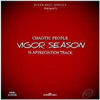 Chaotic People _(1K Appretiation Track) by Vigor Season