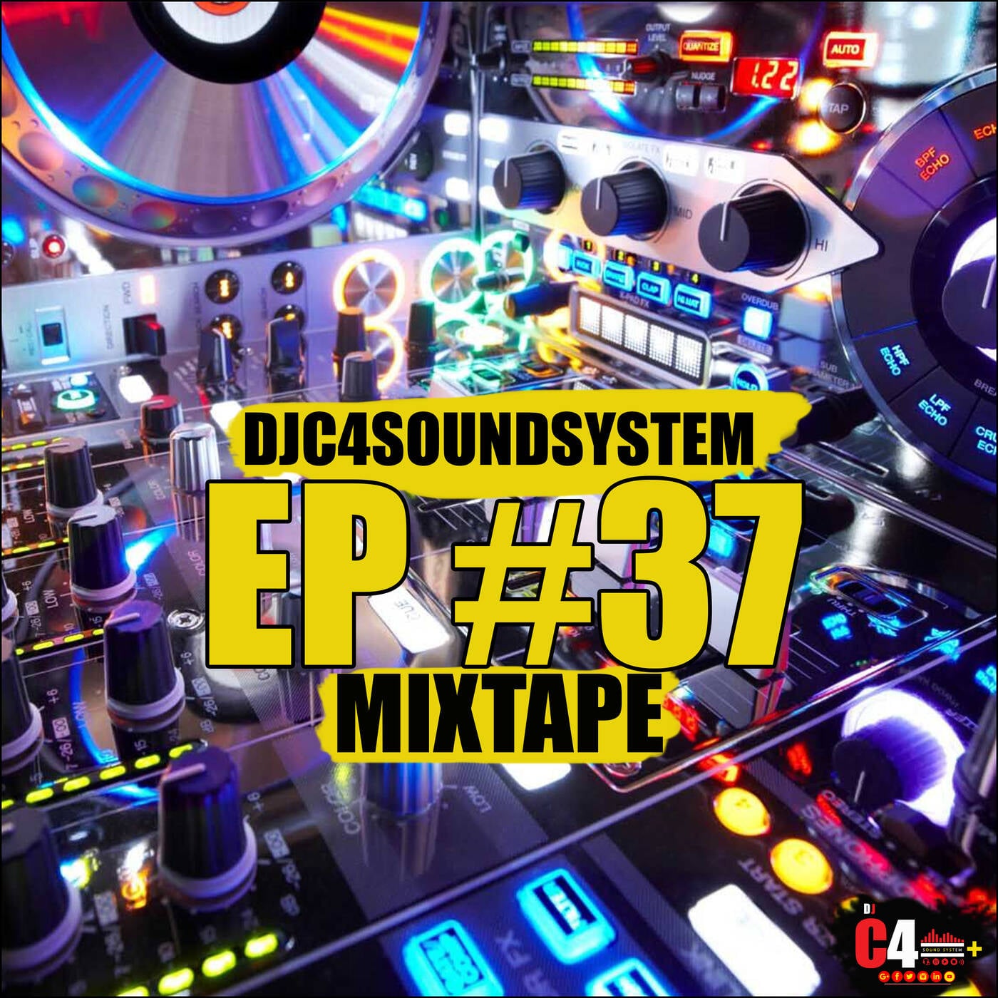 DJC4SOUNDSYSTEM EP #37 MIXTAPE episode artwork