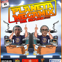 PLANETA MEGAMIX THE RETURN 25 - 9 - 2021 by PLANETA MEGAMIX THE RETURN