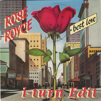 Rose Royce - Best Love (i-turn Edit) by Timothy Wildschut