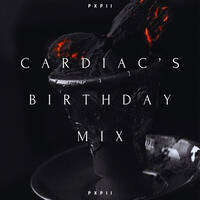 Cardiac's Birthday Mix by Pxpii