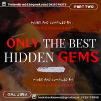 Only The Best Hidden Gems - Part 2 by _Thato.n