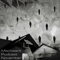 Coeter One - Machwerk Podcast November #023 by Machwerk