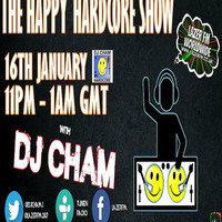 DJ CHAM's Happy Hardcore Show - 16th Jan 2016 by DJ CHAM
