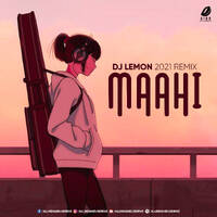 Maahi (LoFi Remix) - DJ Lemon by All Indian DJs Drive